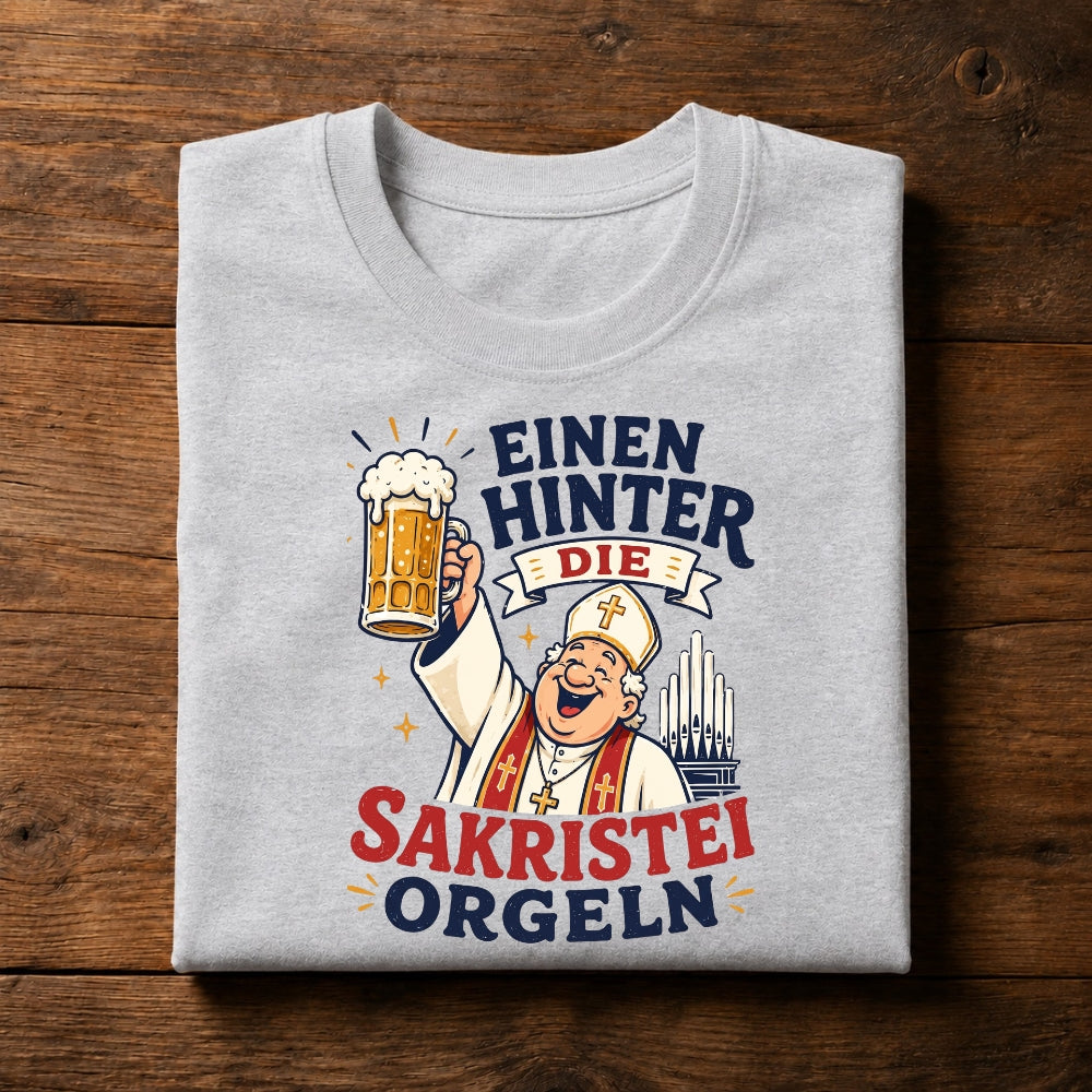 Hinter die Sakristei orgeln - Premium Shirt