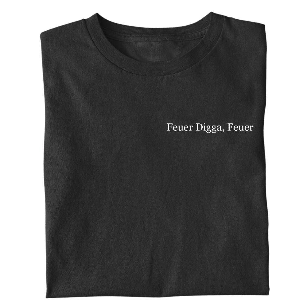 FIRE DIGGA - <tc>Premium T-shirt</tc>
