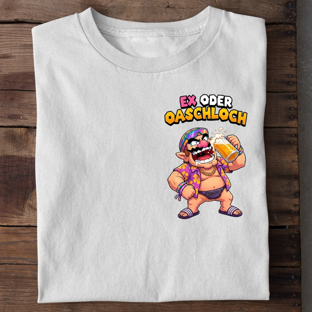 EX ODER OASCHLOCH - Premium Shirt