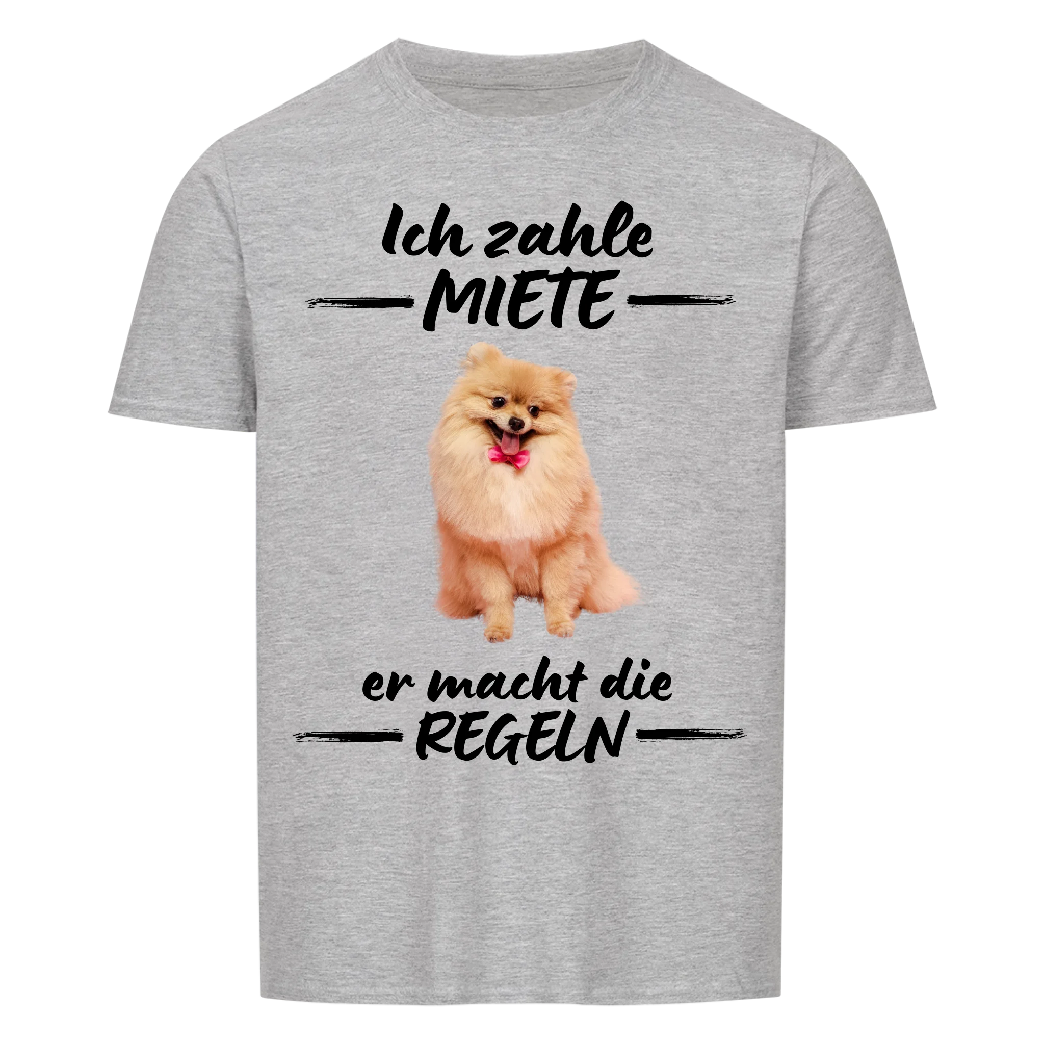 Ich zahle Miete - Shirt personalisierbar