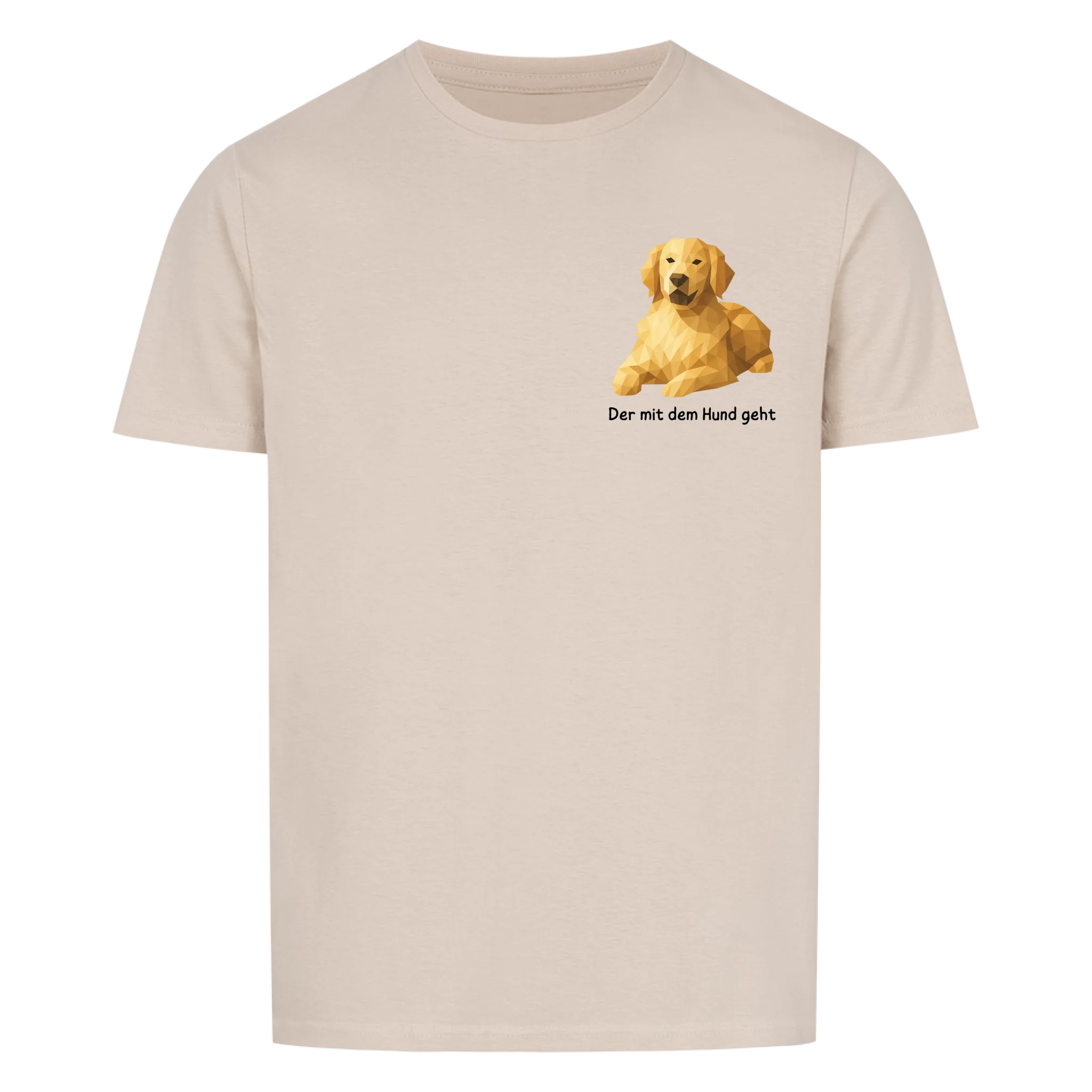 Der/Die mit dem Hund geht 2 - Shirt personalisierbar