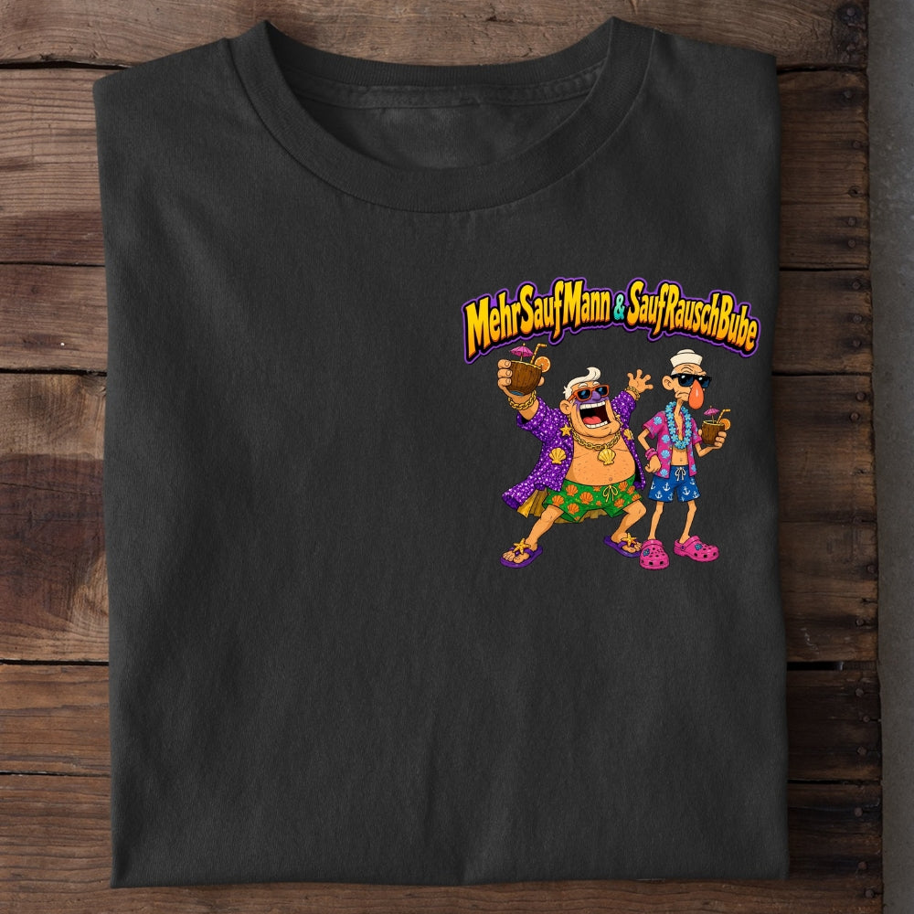 MEHRSAUFMANN UND SAUFRAUSCHBUBE - Premium Shirt