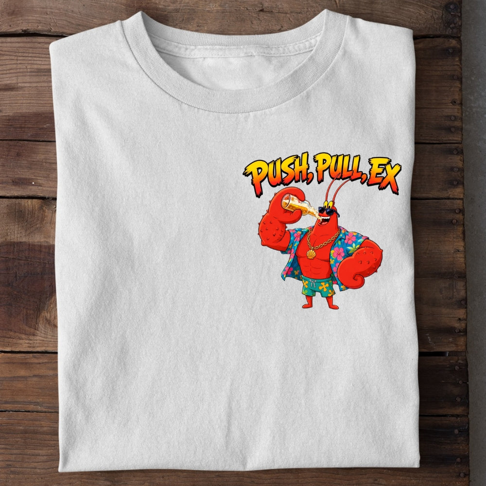 PUSH PULL EX - Premium Shirt