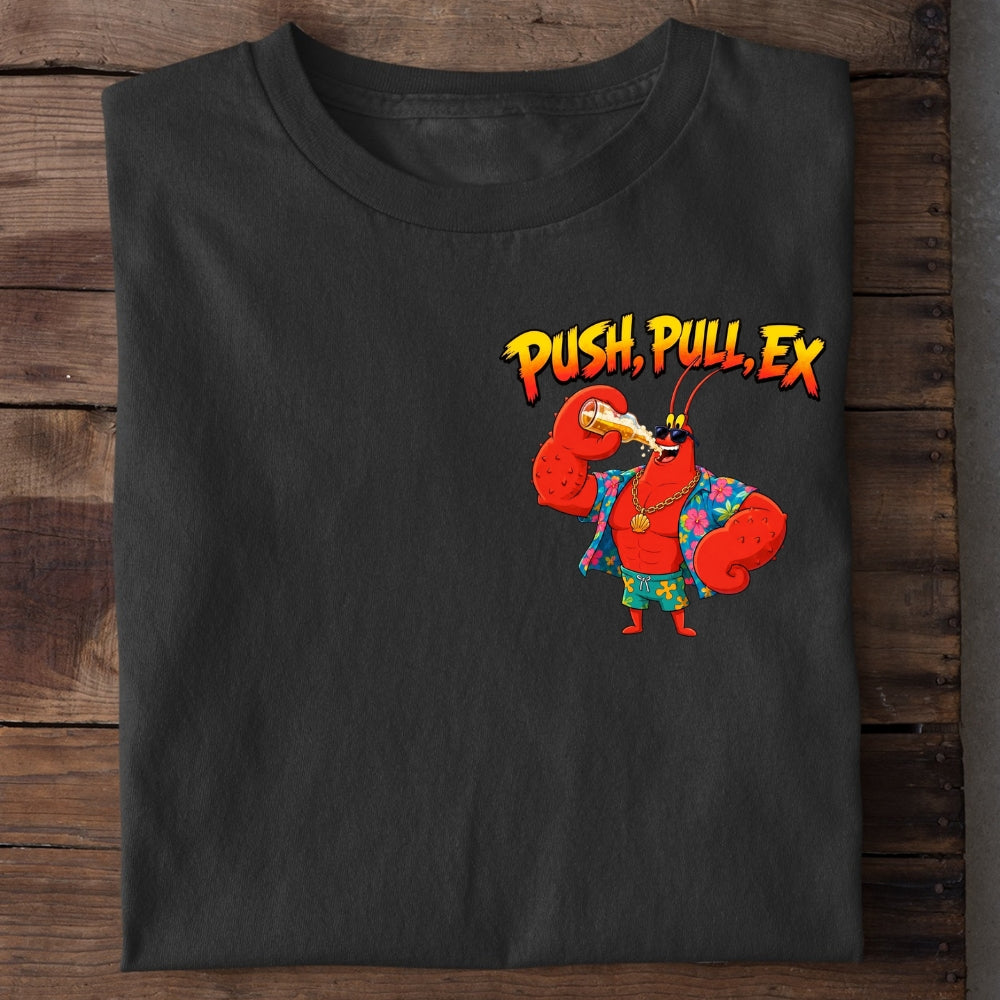 PUSH PULL EX - Premium Shirt