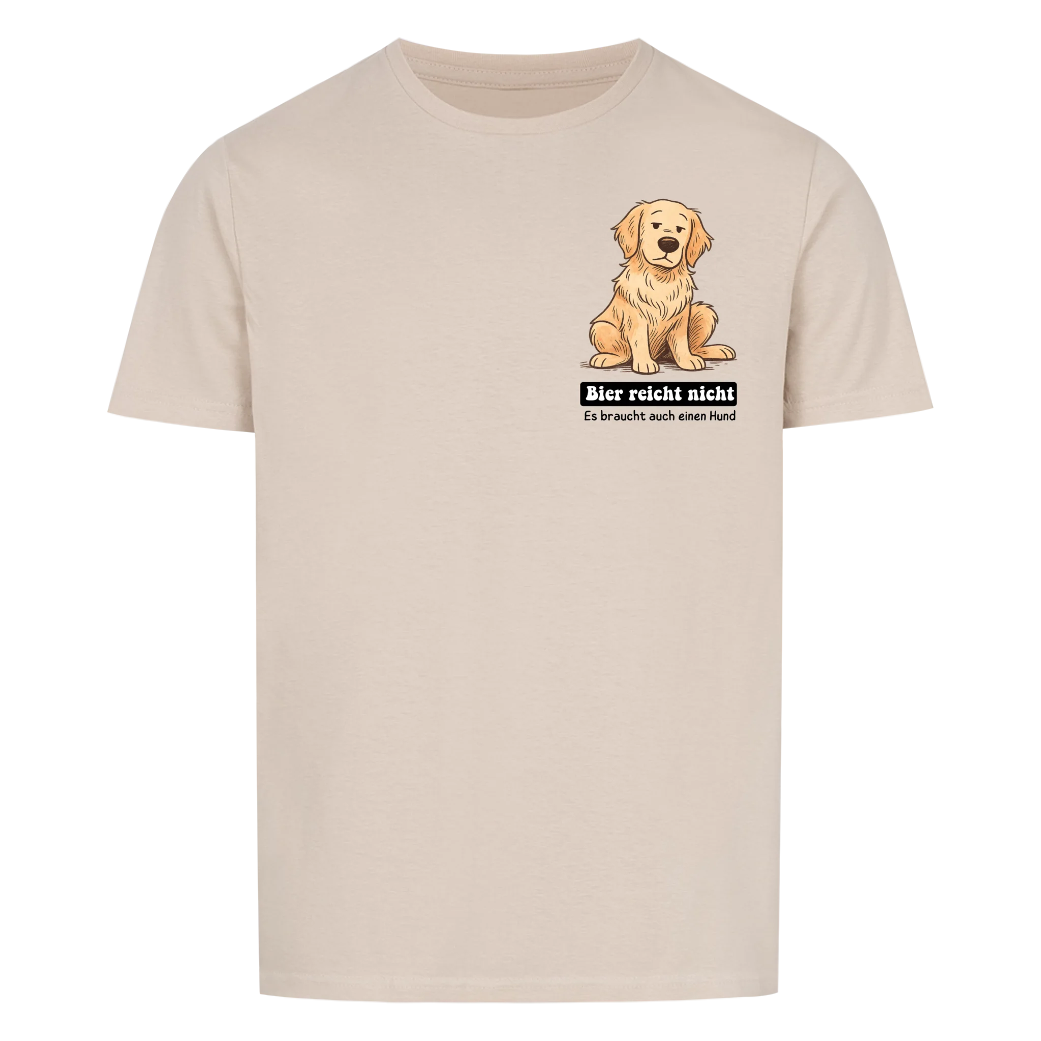 Bier reicht nicht - Shirt personalisierbar