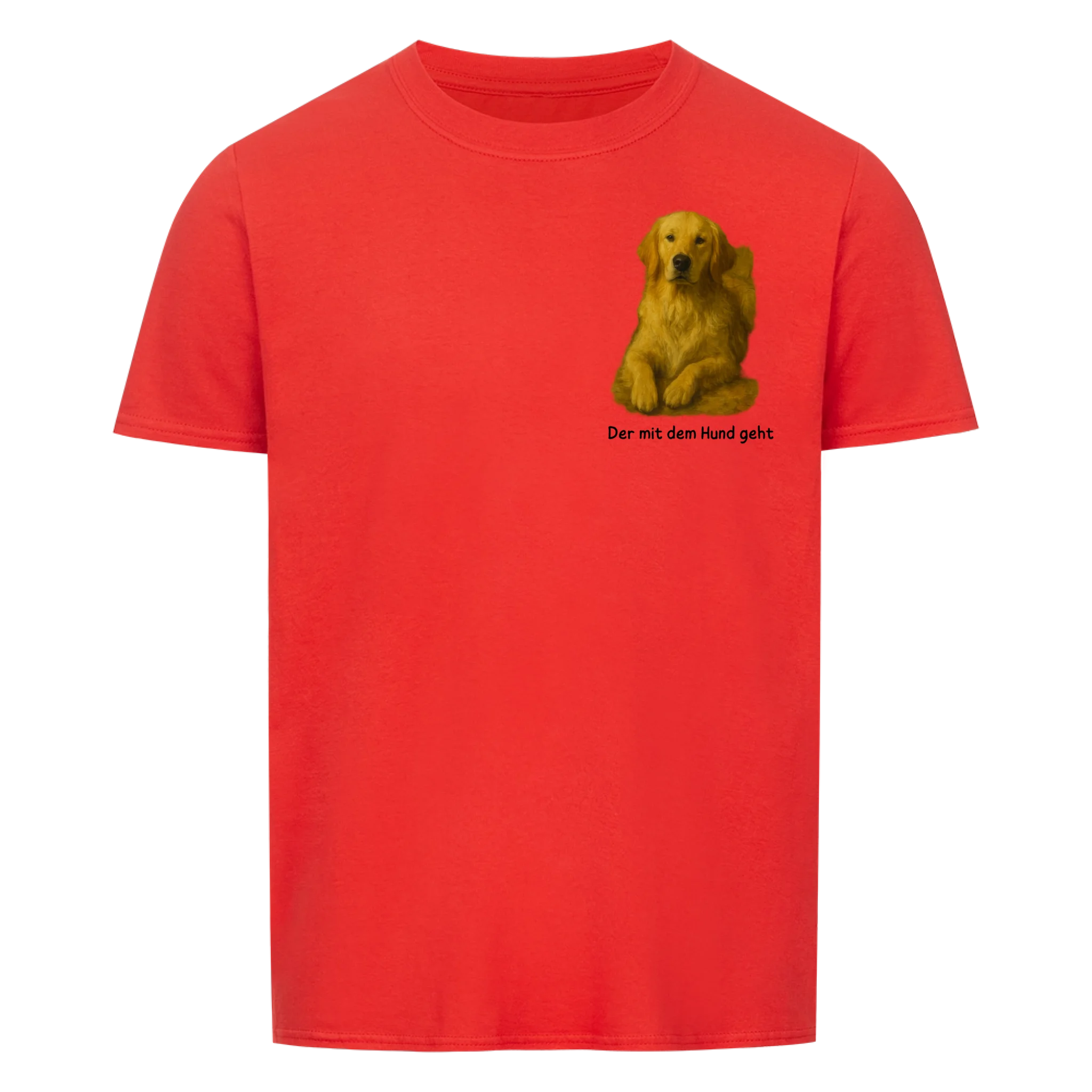 Der/Die mit dem Hund geht - Shirt personalisierbar