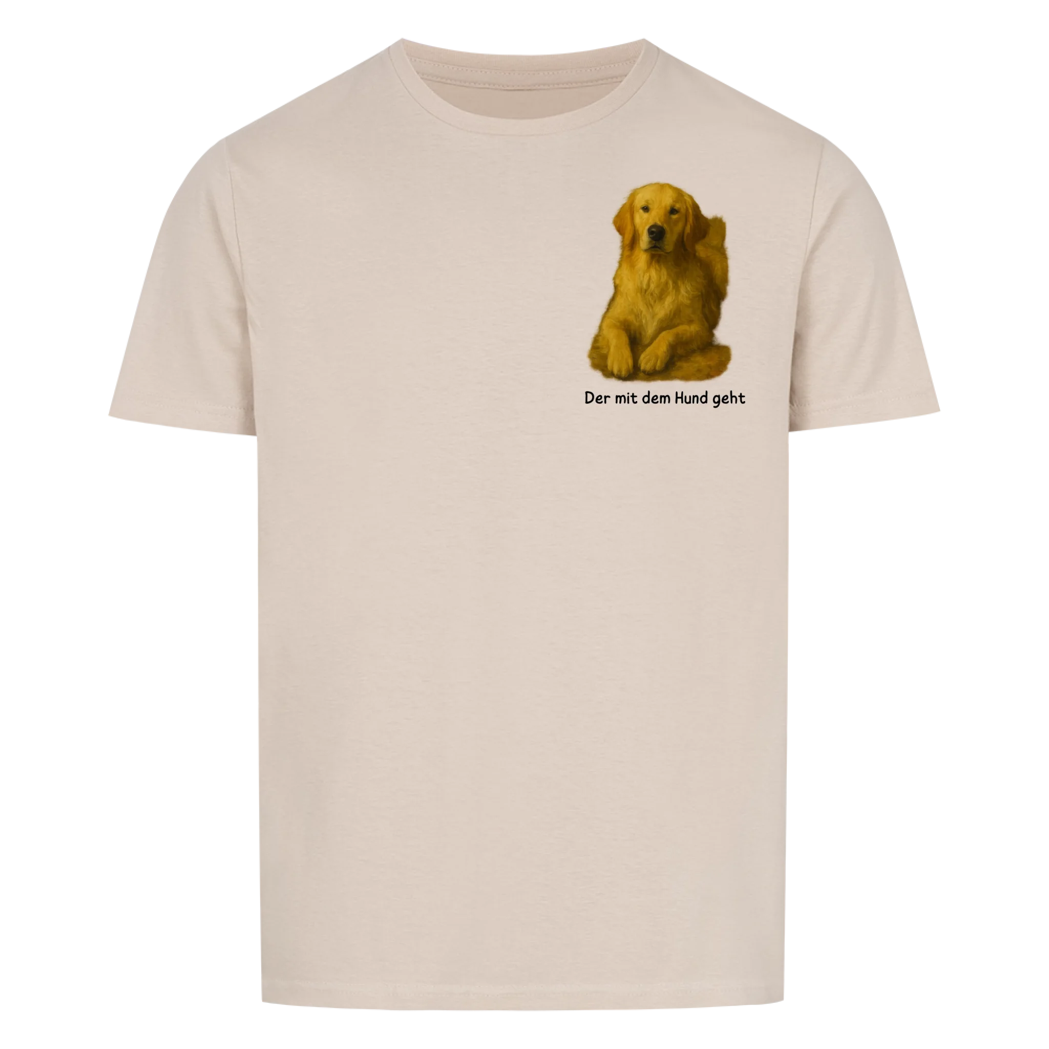 Der/Die mit dem Hund geht - Shirt personalisierbar