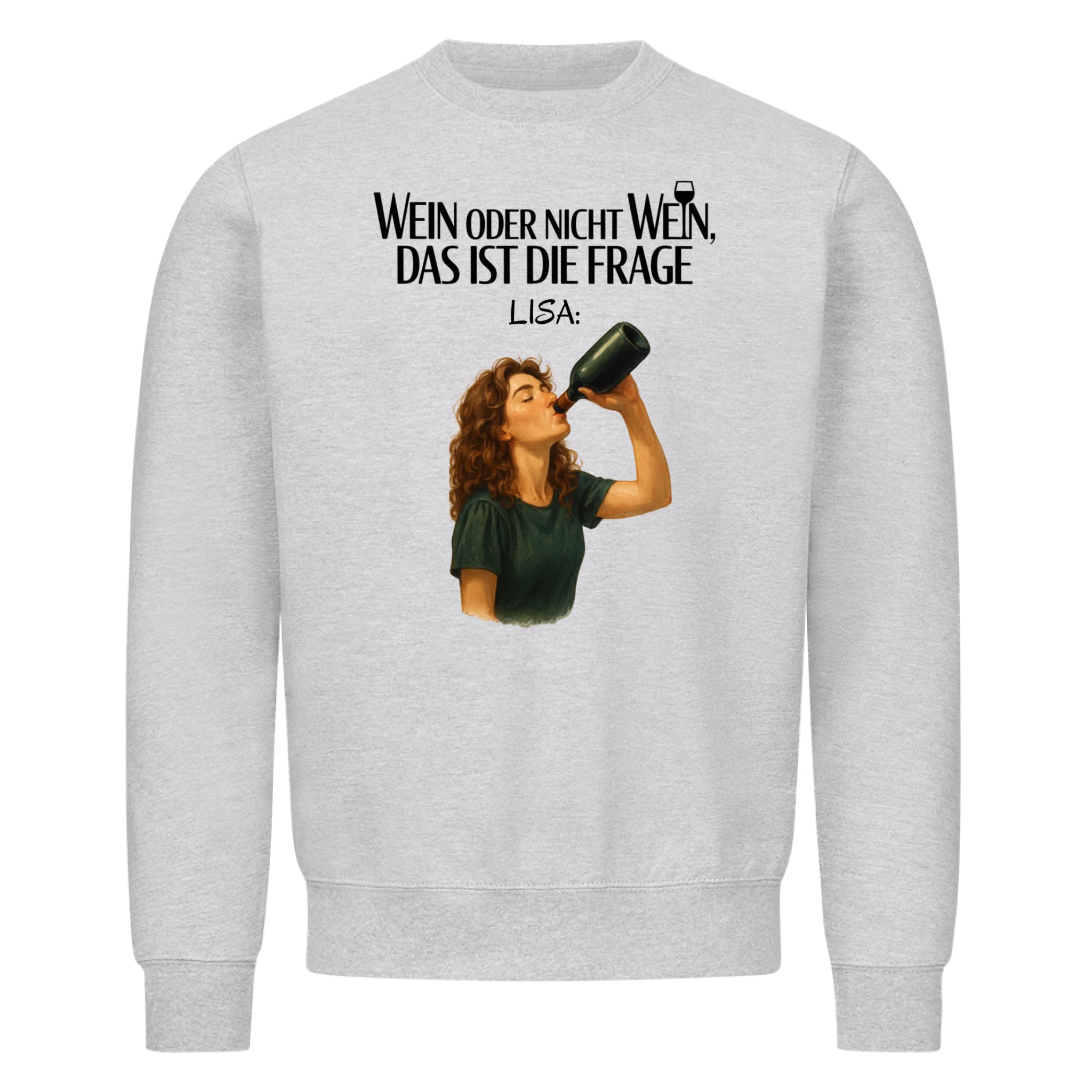 Wein oder nicht Wein - Shirt personalisierbar