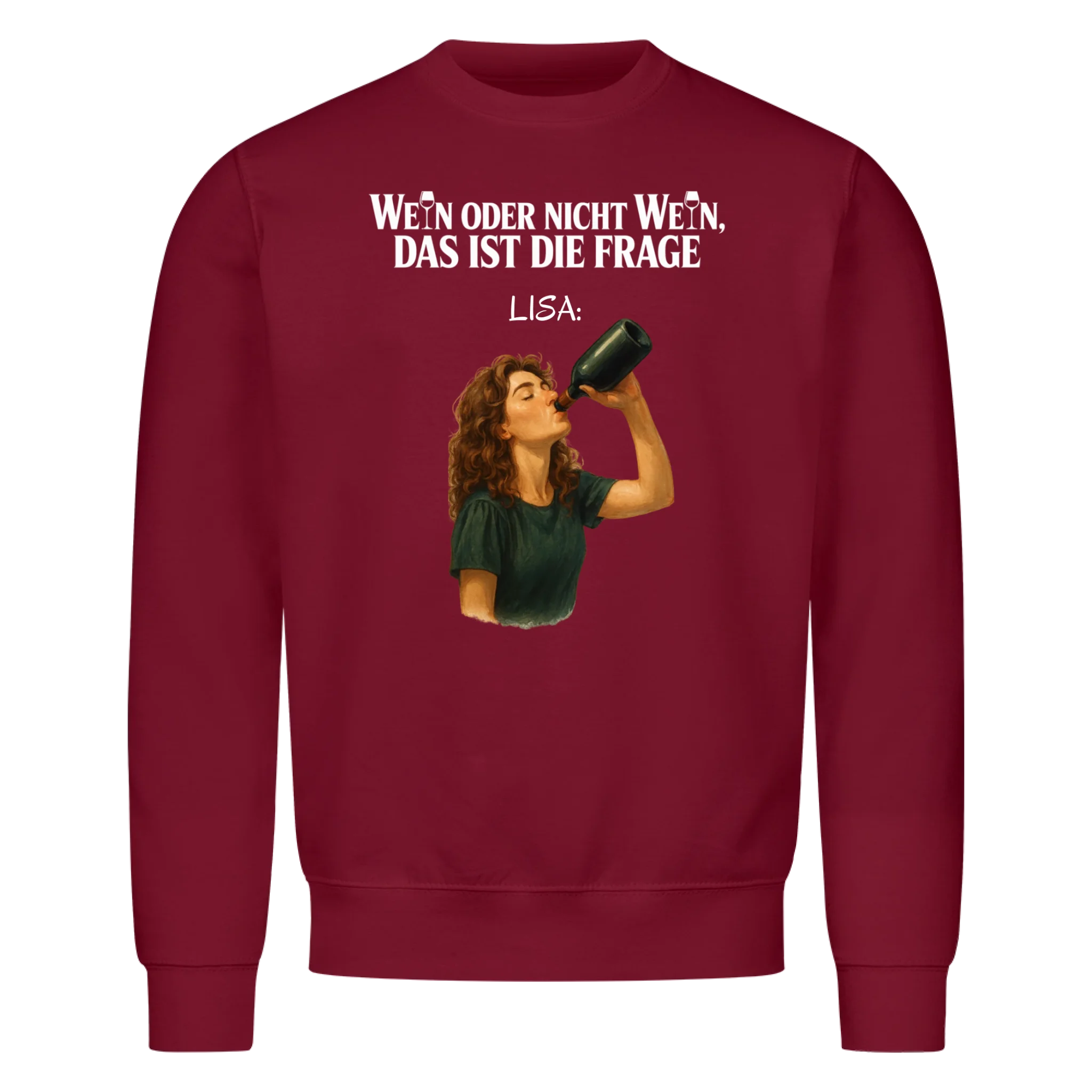 Wein oder nicht Wein - Shirt personalisierbar