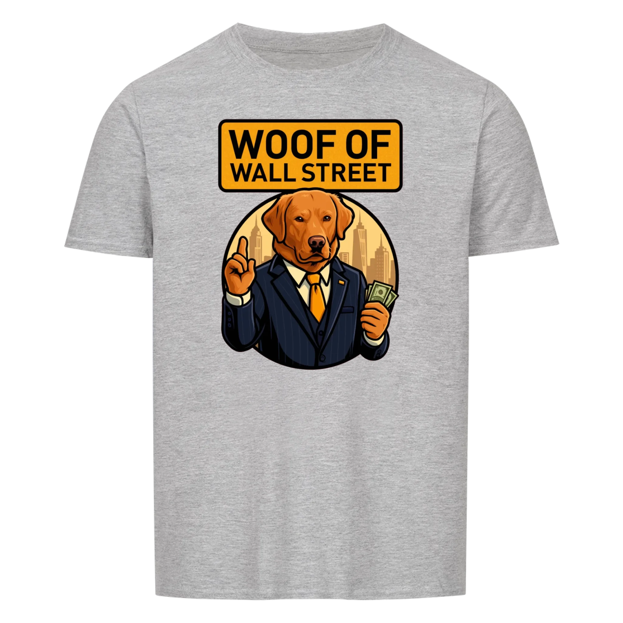 Woof of Wall Street (upload) - custom made