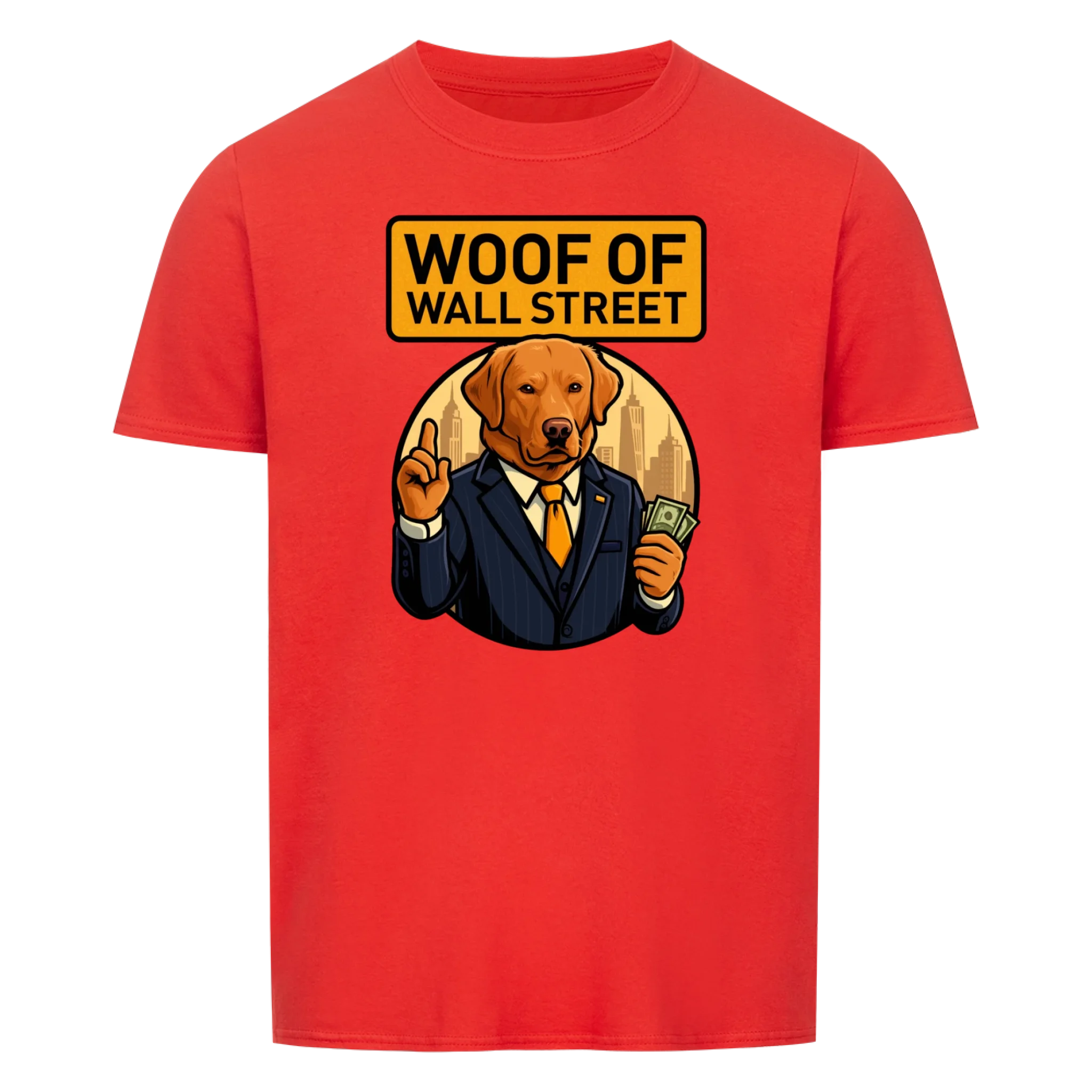 Woof of Wall Street (upload) - custom made