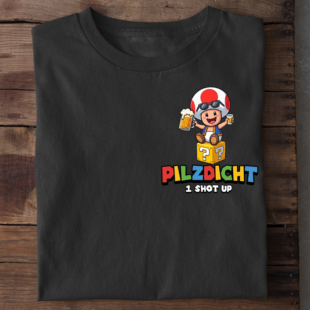 PILZDICHT - Premium Shirt